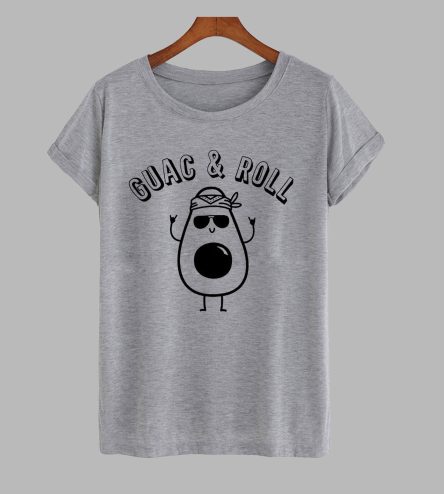 Guac and Roll T shirt