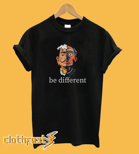 Be Different T-Shirt