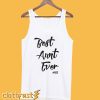 Best Aunt Ever Tanktop