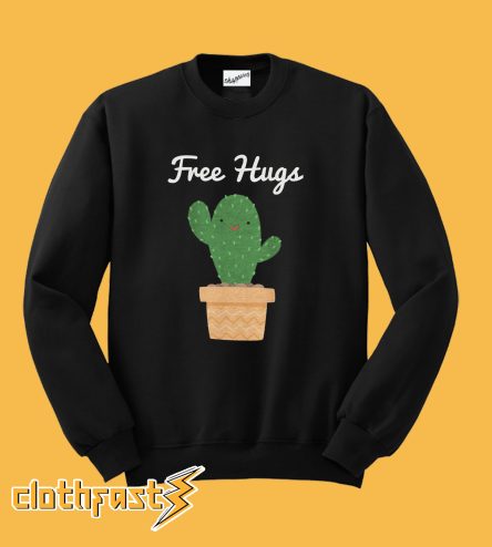 Free Hugs Cactus Sweatshirt