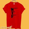 Funny WTF T-Shirt