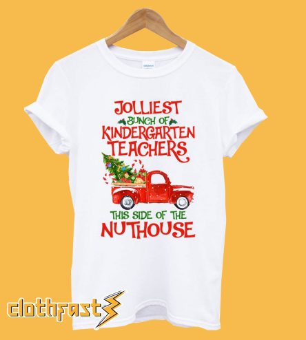 Kindergarten Teacher Jolliest Bunch Of Kindergarten Teachers T-shirt