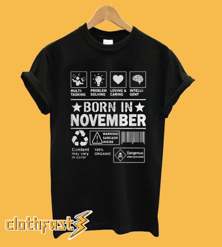 Multitasking Problem-Solving Loving And Caring Born In November T-Shirt