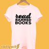 Read Banned Books T-Shirt