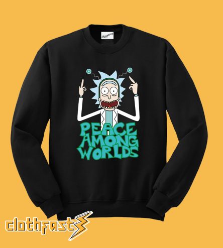 Rick And Morty Peace Among Worlds Sweatshirt