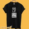 Self Care T-Shirt