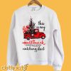 This Is My Hallmark Christmas Movies Watching Shirt Sweatshirt