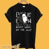 When We All Fall A Sleep Billie Eilish T-Shirt