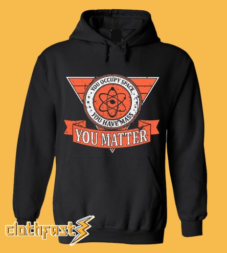 You Matter Hoodie