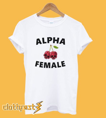 Alpha Female T-Shirt