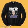 David Attenbrrr Christmas Sweatshirt