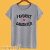 Favorite Daughter T-Shirt