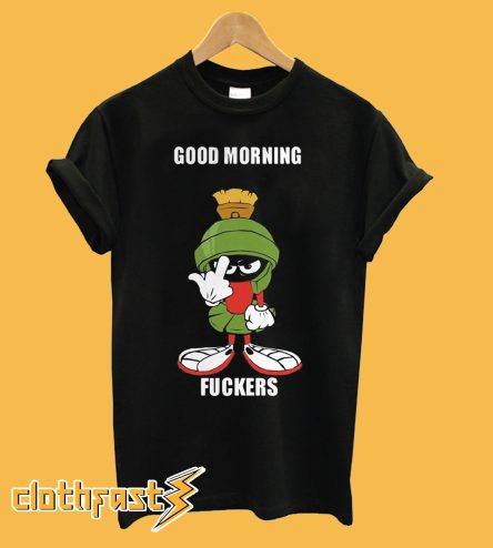 Marvin the Martian good morning fuckers T Shirt