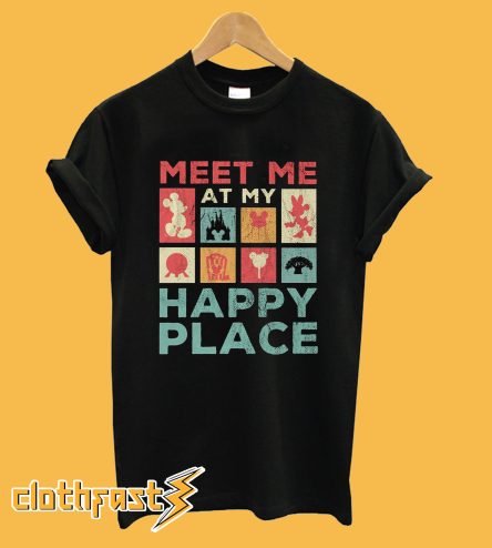 Meet Me at My Happy Place T-Shirt