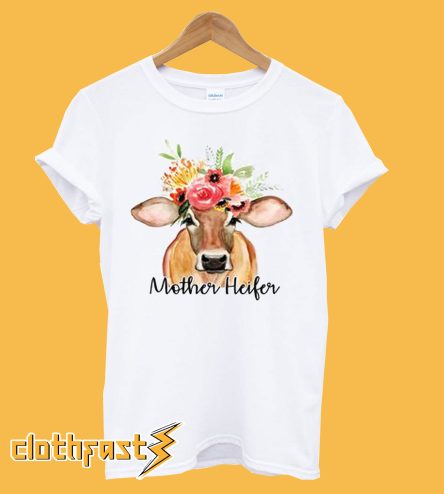 Mother Heifer T-Shirt