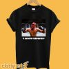 Nate Diaz - I Am Not Surprised T-shirt