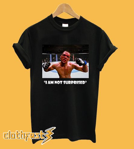 Nate Diaz - I Am Not Surprised T-shirt