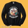 The Golden Girls Sweatshirt