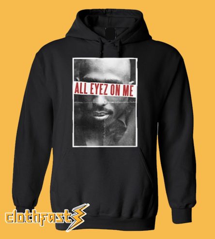 All Eyez On Me 2Pac Hoodie