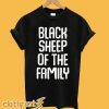 Black Sheep Of The Family Funny Family Reunion T shirt