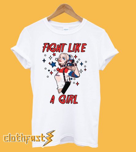 Fight Like a Girl Harley Quinn T-Shirt