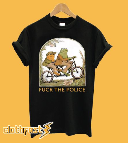 Frog And Toad Fuck The Police T-Shirt