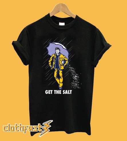 Get The Salt Dean Winchester Funny Supernatural T-Shirt