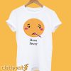 Have fever Short Sleeve Unisex T-Shirt