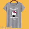 Hello Kitty Rock Paper Scissors Throat Punch i Win T Shirt