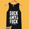 Suck My Fuck Tank Top