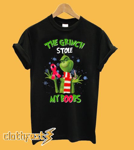 The Grinch stole my boobs T shirt