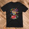 1st Grade Teacher Life Got Me Feelin’ Un Poco Loco Flower Skull T-Shirt