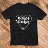 Blessed Teacher Shirt