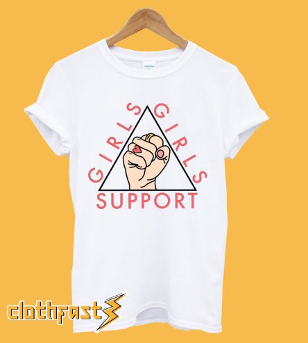 Girls Support Girls T-Shirt