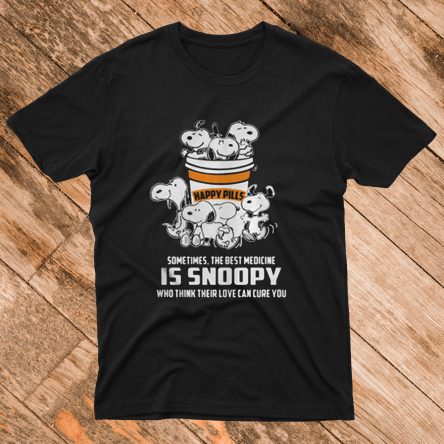 Happy Pills Sometimes the Best Medicine is Snoopy T shirt