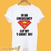 In Case of Emergency Tear My Shirt Off T-Shirt