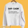 Sarcasm Sweatshirt