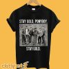 The Outsiders stay gold ponyboy stay gold T Shirt