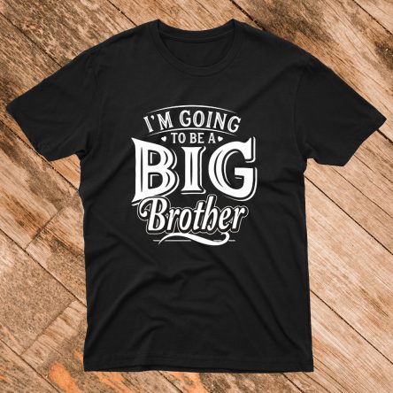 little Guy Is Being Promoted To Big Brother T Shirt