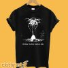 A Blaze in the Lordran Sky T Shirt