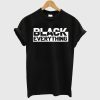 Black Everything T shirt