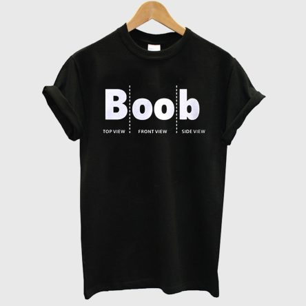 Boob Top View Front View Side View T-Shirt