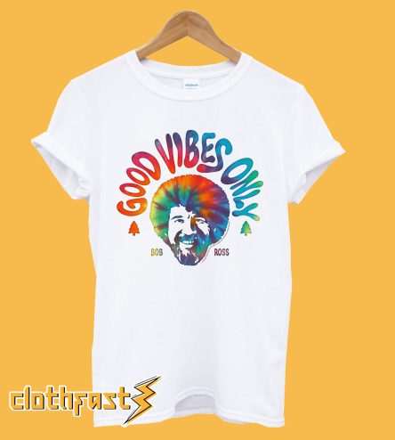 Good Vibes Only Bob Ross T-Shirt