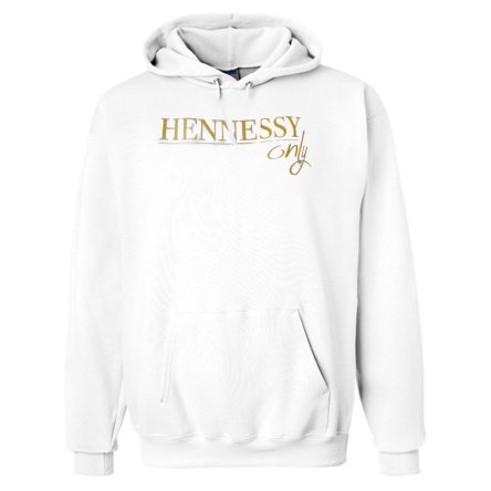 Hennessy only Hoodie