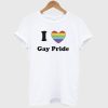 I Love Gay Pride T-Shirt