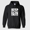 Keep The Faith Hoodie