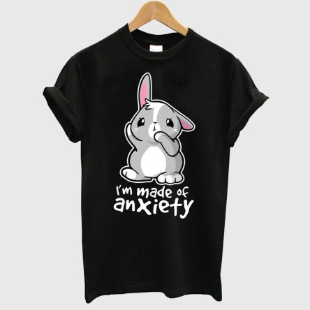 Made Of Anxiety T-Shirt