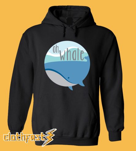 Oh Whale Hoodie