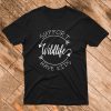 Support Wildlife Raise Kids T-Shirt