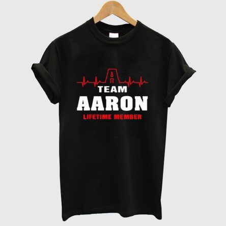 Team Aaron Lifetime Member Surname Aaron Name T-Shirt